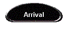 Arrival